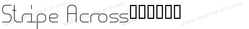 Stripe Across字体转换